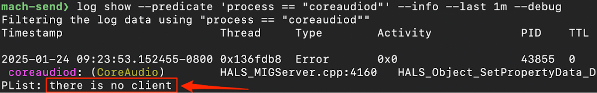 A terminal window showing log output from mach-send. A line is highlighted with a red box and arrow, pointing to the text "Plist: there is no client" associated with a coreaudiod error.